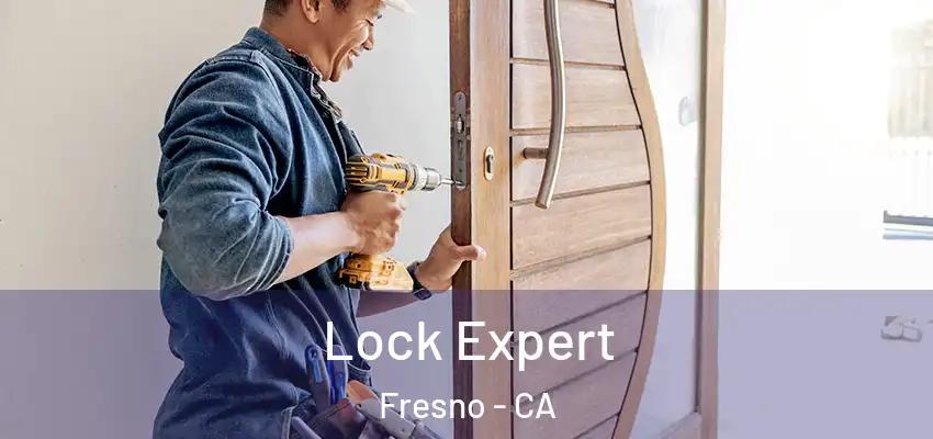  Lock Expert Fresno - CA