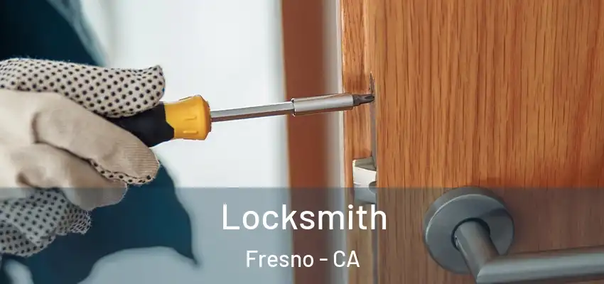  Locksmith Fresno - CA