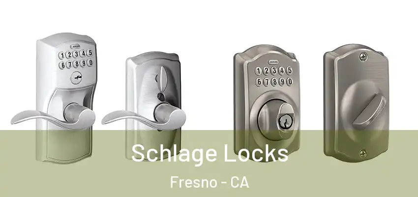  Schlage Locks Fresno - CA